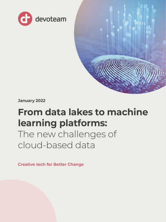 Scienza dei dati, data lake e piattaforme di machine learning: le nuove sfide dei dati cloud-based