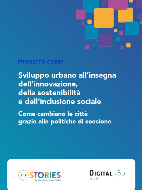 Come le città italiane stanno diventando più intelligenti, verdi e inclusive grazie alle politiche di coesione